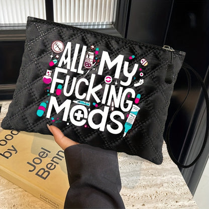 "All My F*cking Meds" WaterProof Travel Bag