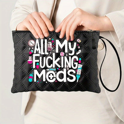 "All My F*cking Meds" WaterProof Travel Bag